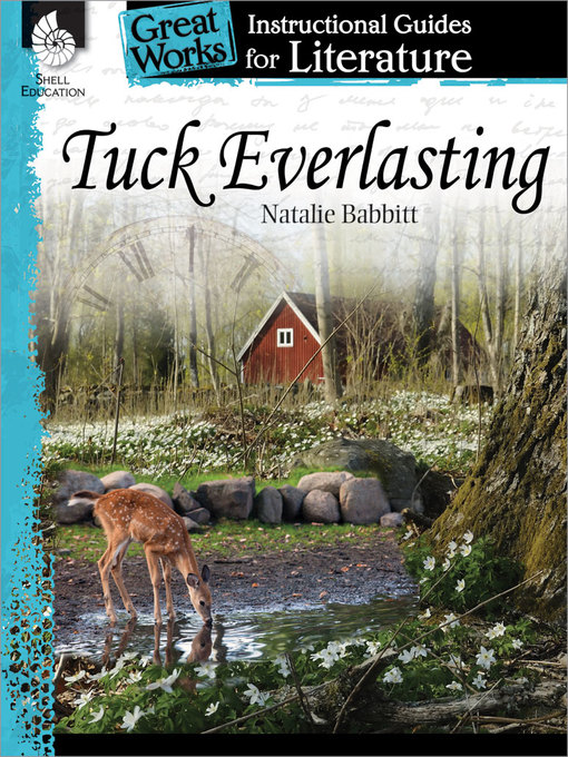 Title details for Tuck Everlasting: Instructional Guides for Literature by Natalie Babbitt - Available